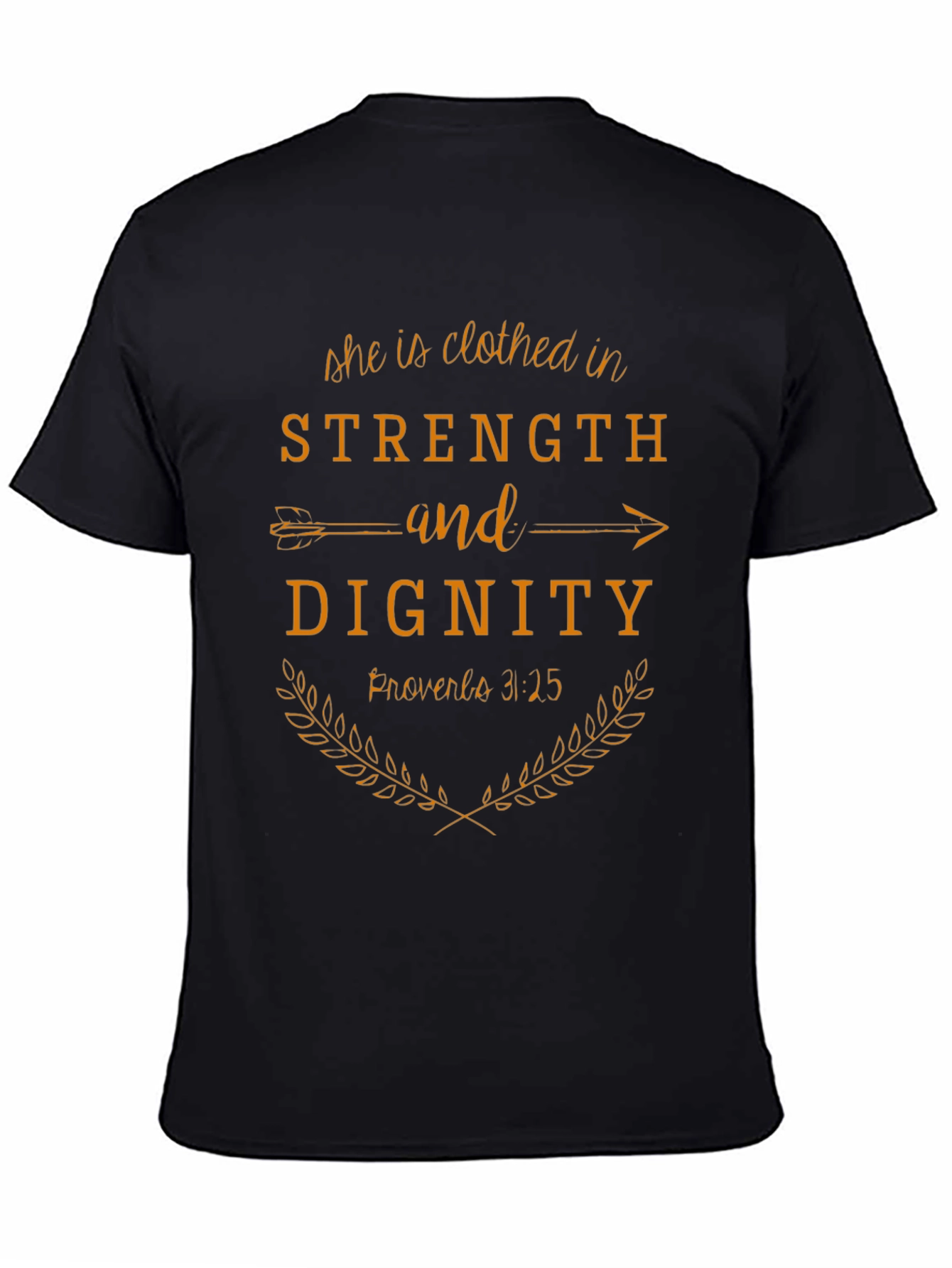 Strength & Dignity T-Shirt - Proverbs 31:25 Christian Tee