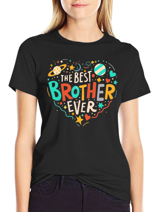 Best Brother Ever Graphic Tee - Novelty T-Shirt