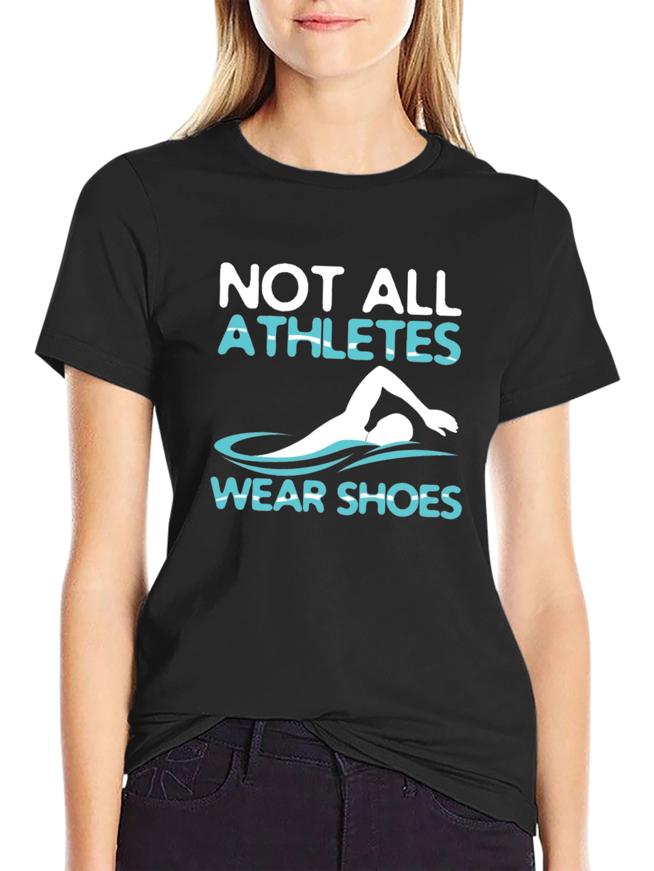 Not All Athletes Wear Shoes T-Shirt