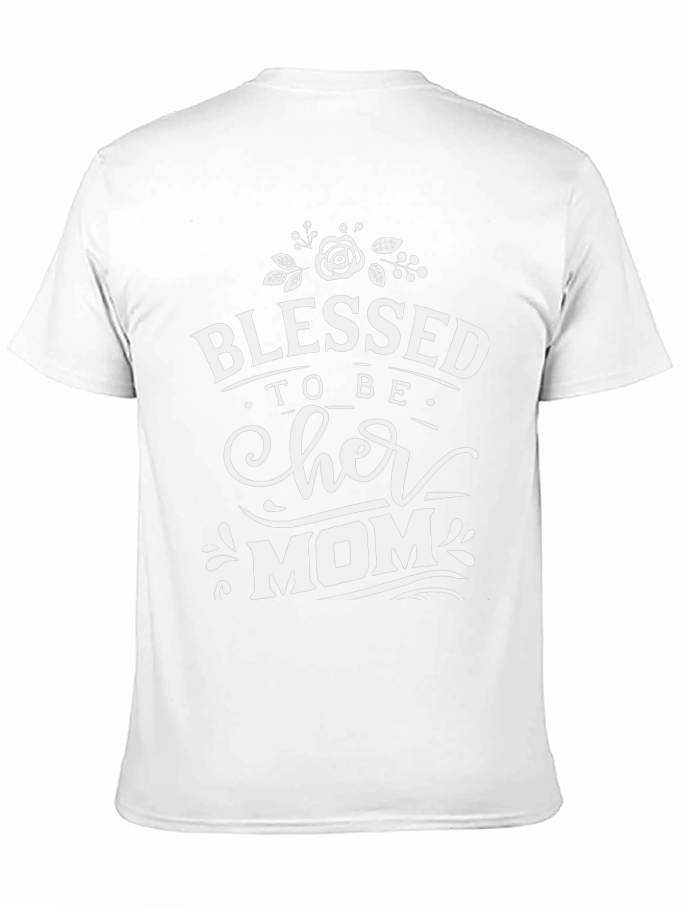 Blessed to Be Her Mom T-Shirt