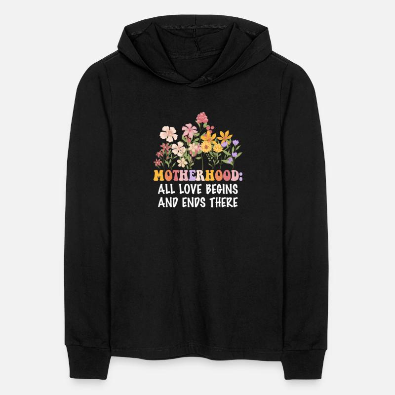 Motherhood: All Love Begins And Ends There Apparel