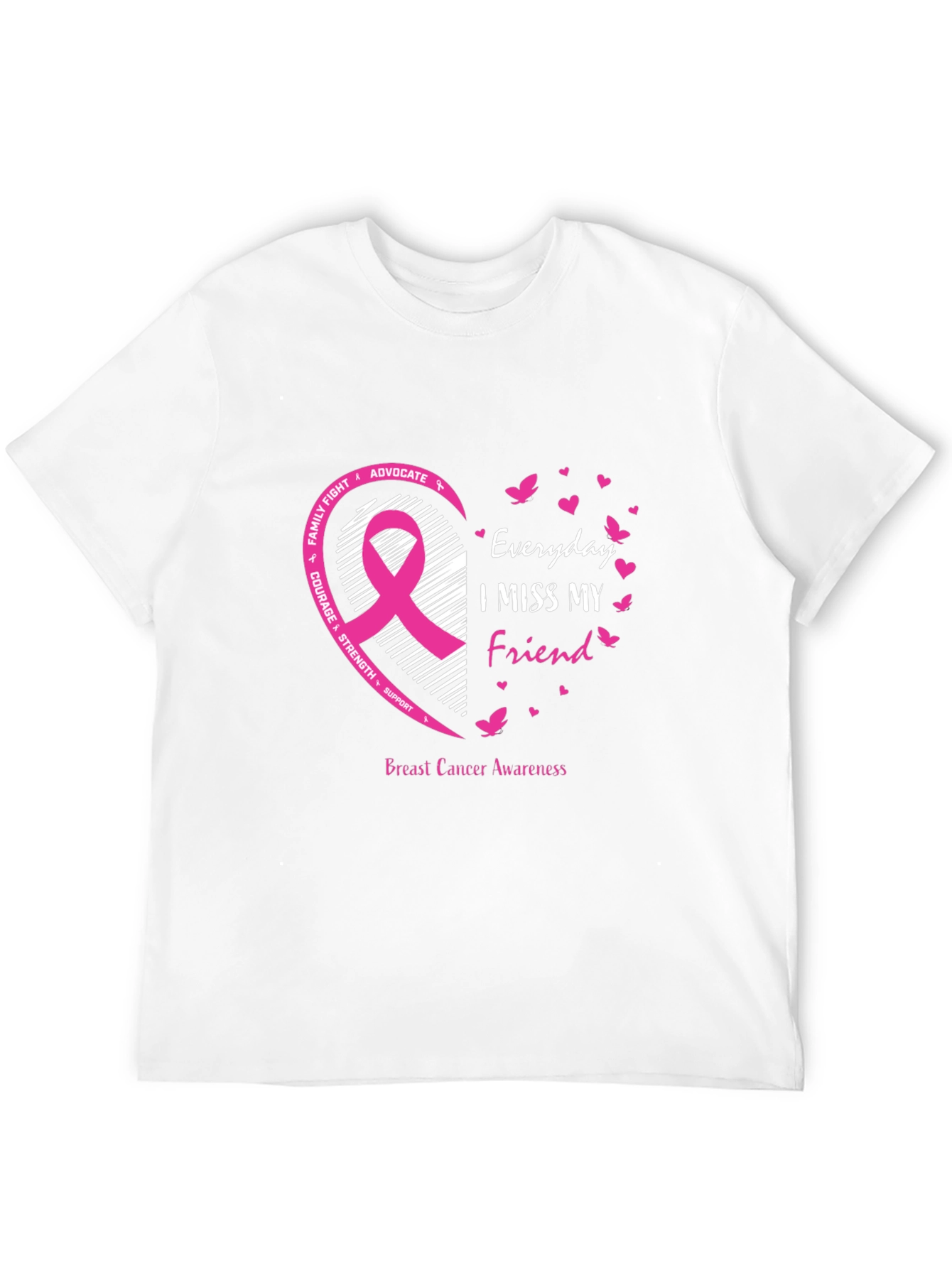 Breast Cancer Awareness I Miss My Friend T-Shirt