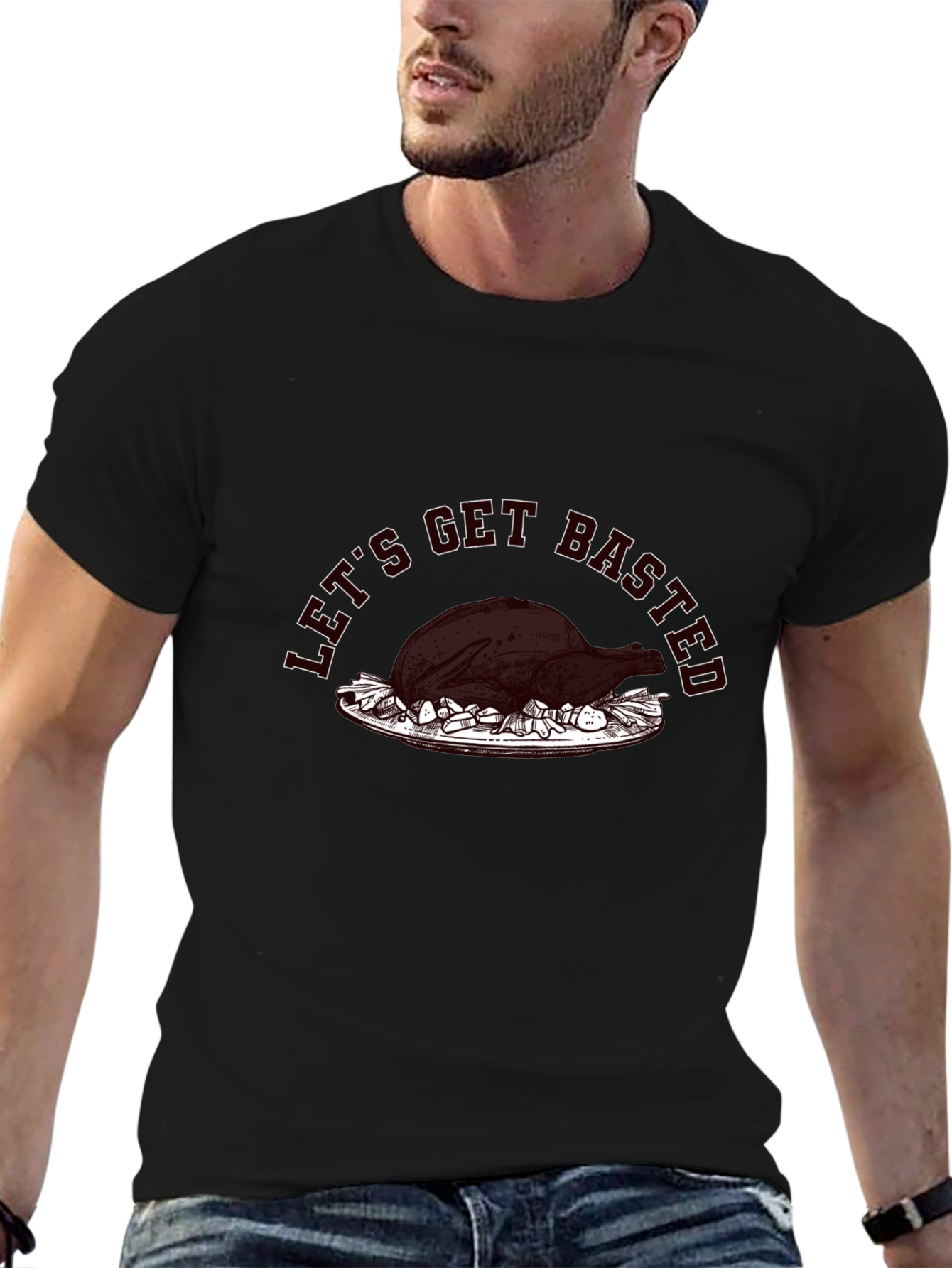 Lets Get Basted Turkey Graphic T-Shirt