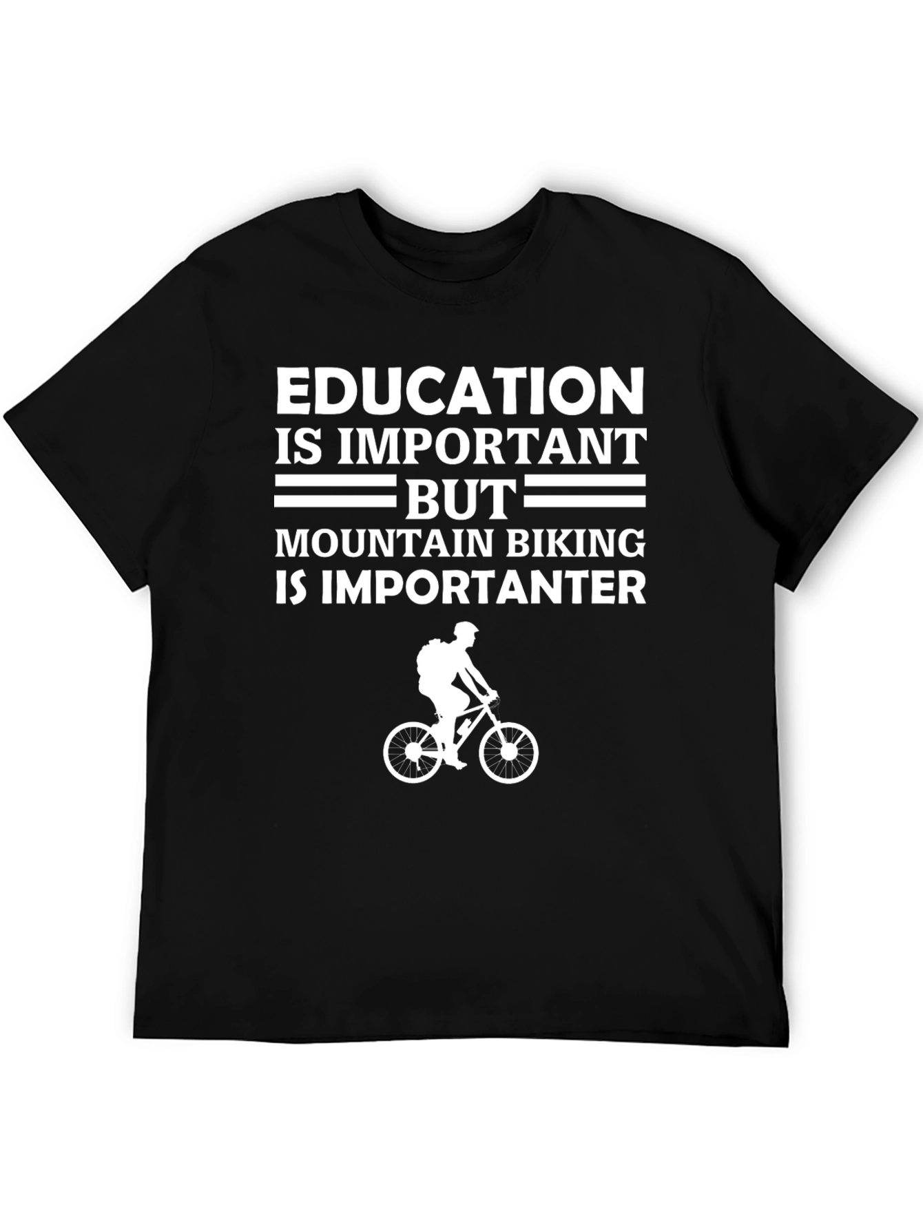 Funny Mountain Biking T-Shirt - Education Is Important