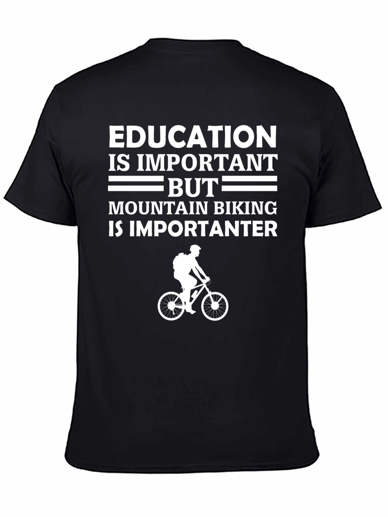 Funny Mountain Biking T-Shirt - Education Is Important