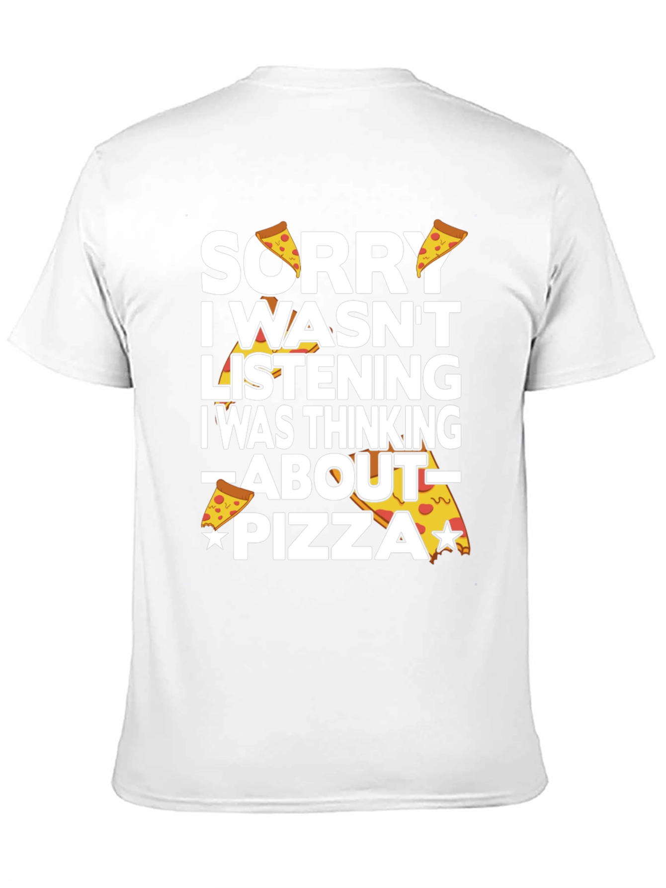 Sorry Pizza Funny Graphic T-Shirt