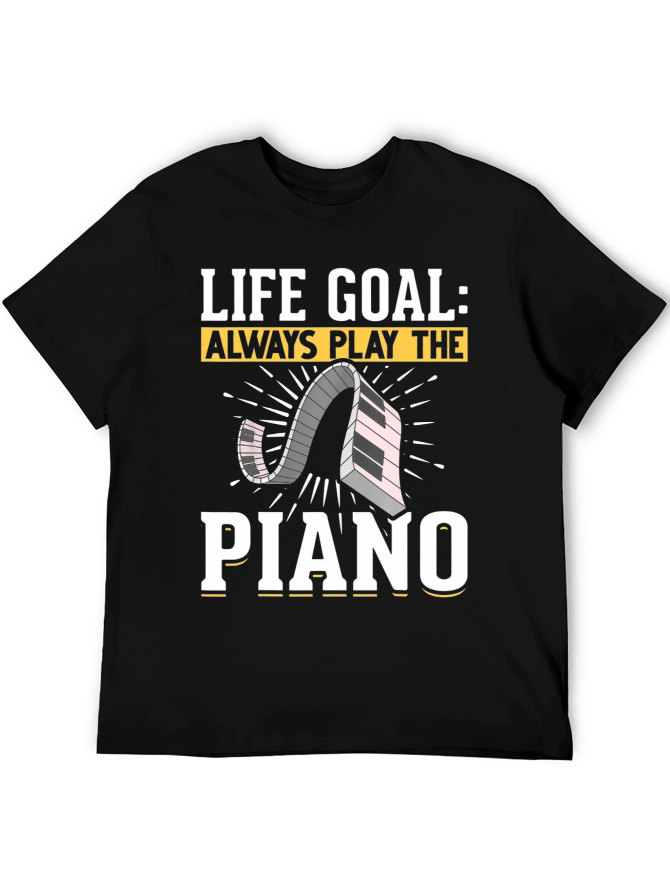 Life Goal Piano Player Graphic Tee