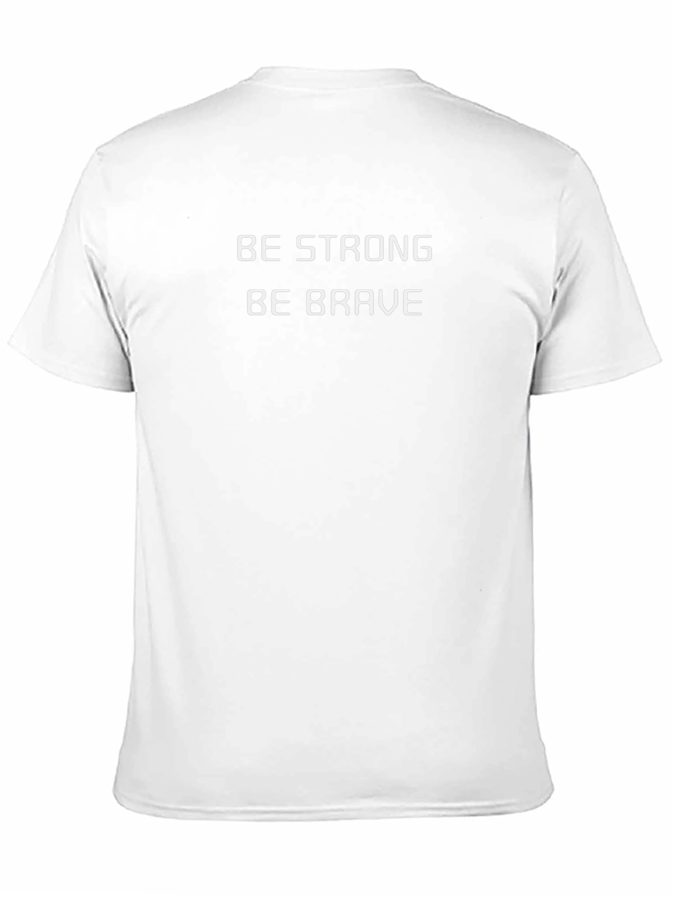 Be Strong Be Brave Graphic T-Shirt