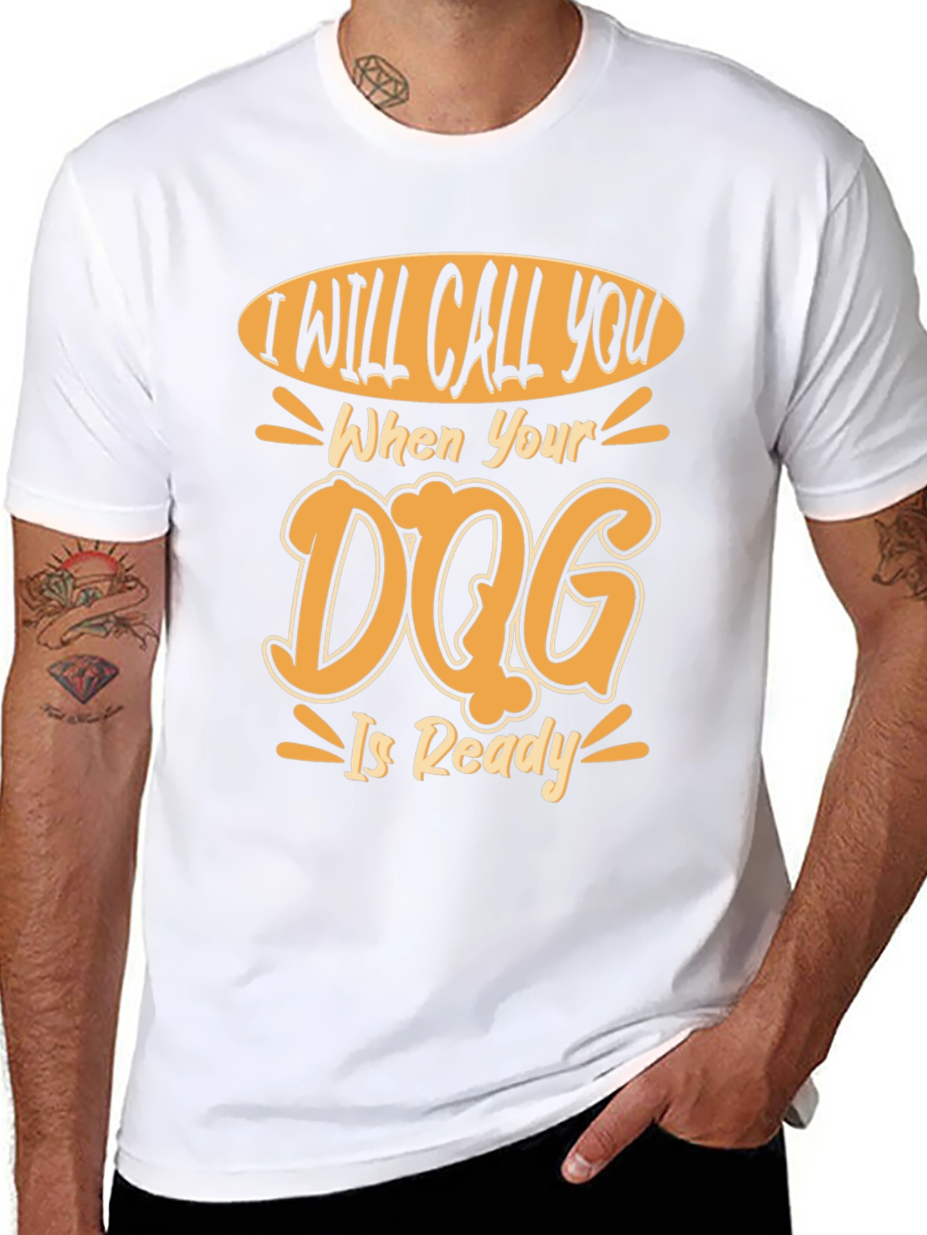 Dog Ready T-Shirt - I Will Call You Design