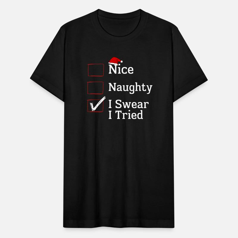 Nice Naughty I Swear I Tried Christmas List Xmas