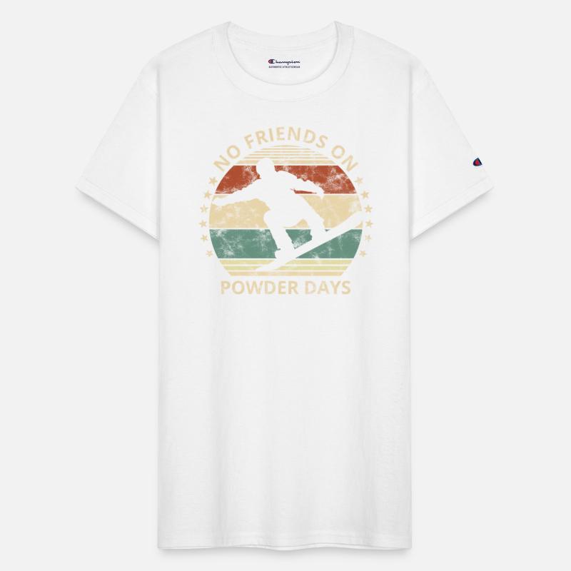 No Friends On Powder Days Snowboarder Snowboarding