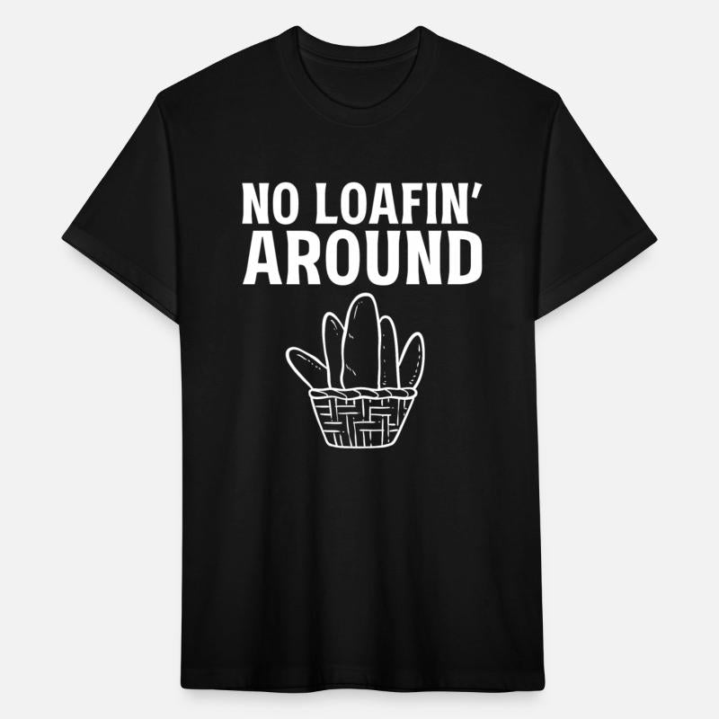 No Loafin Around Breadmaker