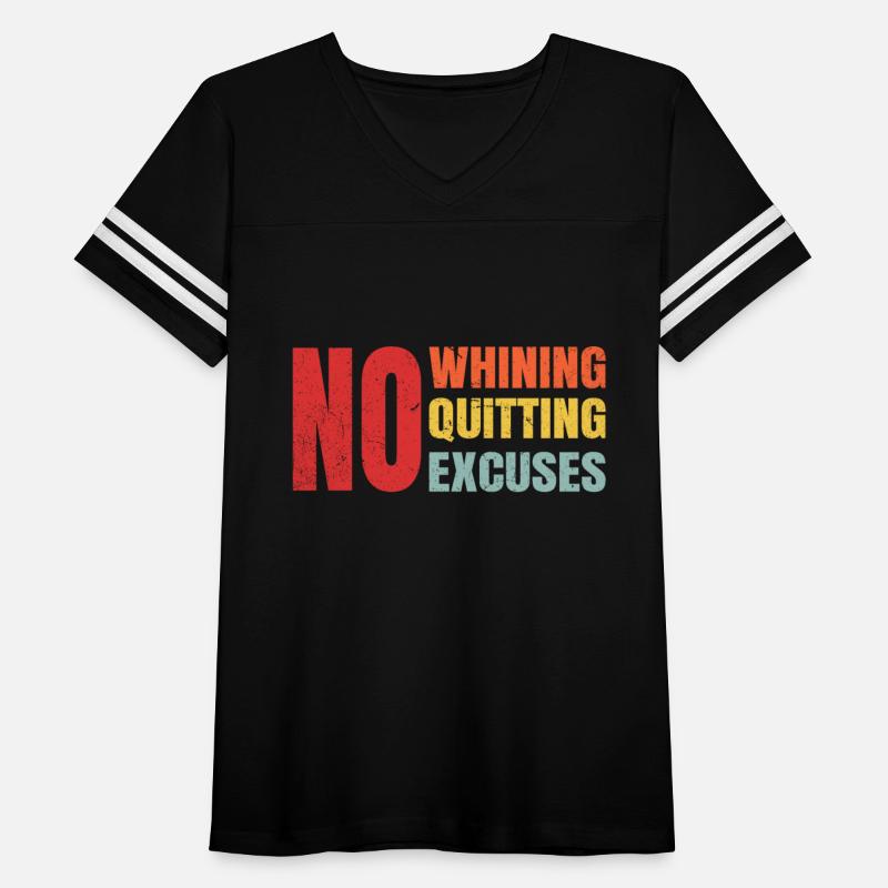 No Whining No Quitting No Excuses