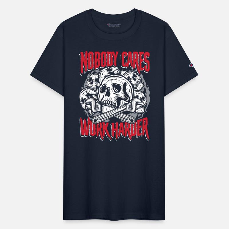 Nobody cares work harder | craft & fix the leak