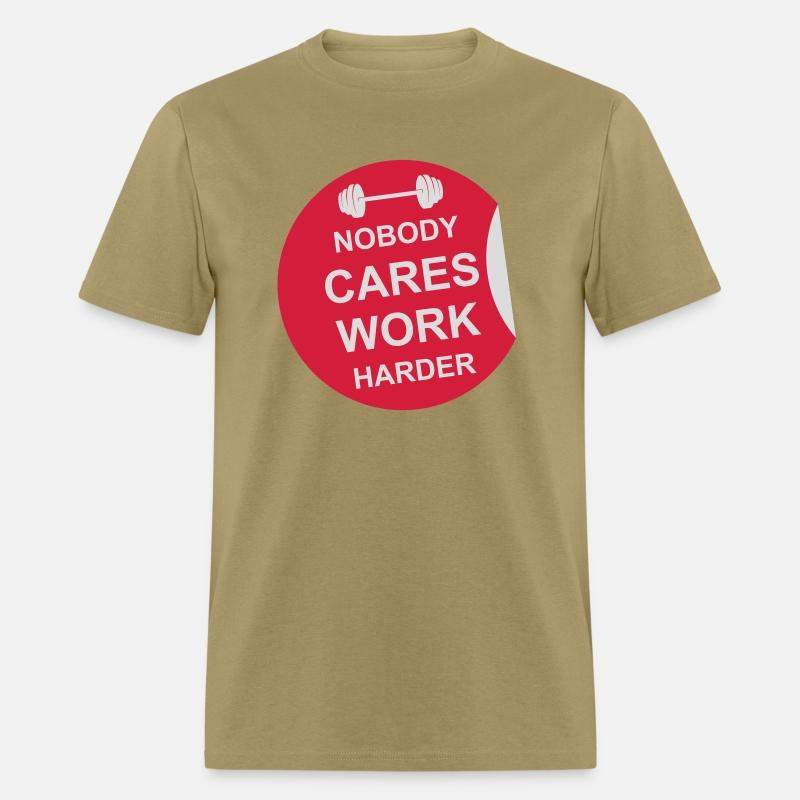 nobody cares work harder