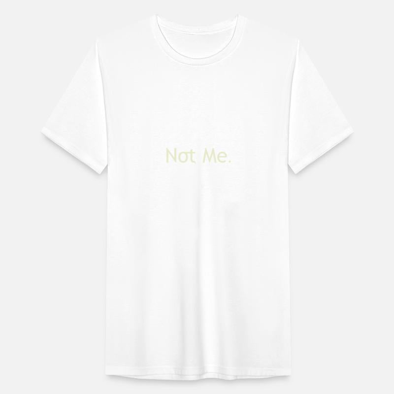 Not Me