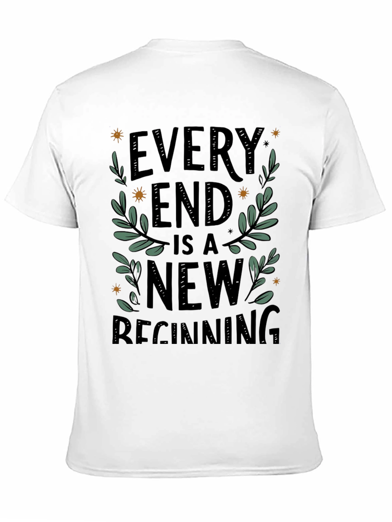 Every End Is A New Beginning Graphic T-Shirt