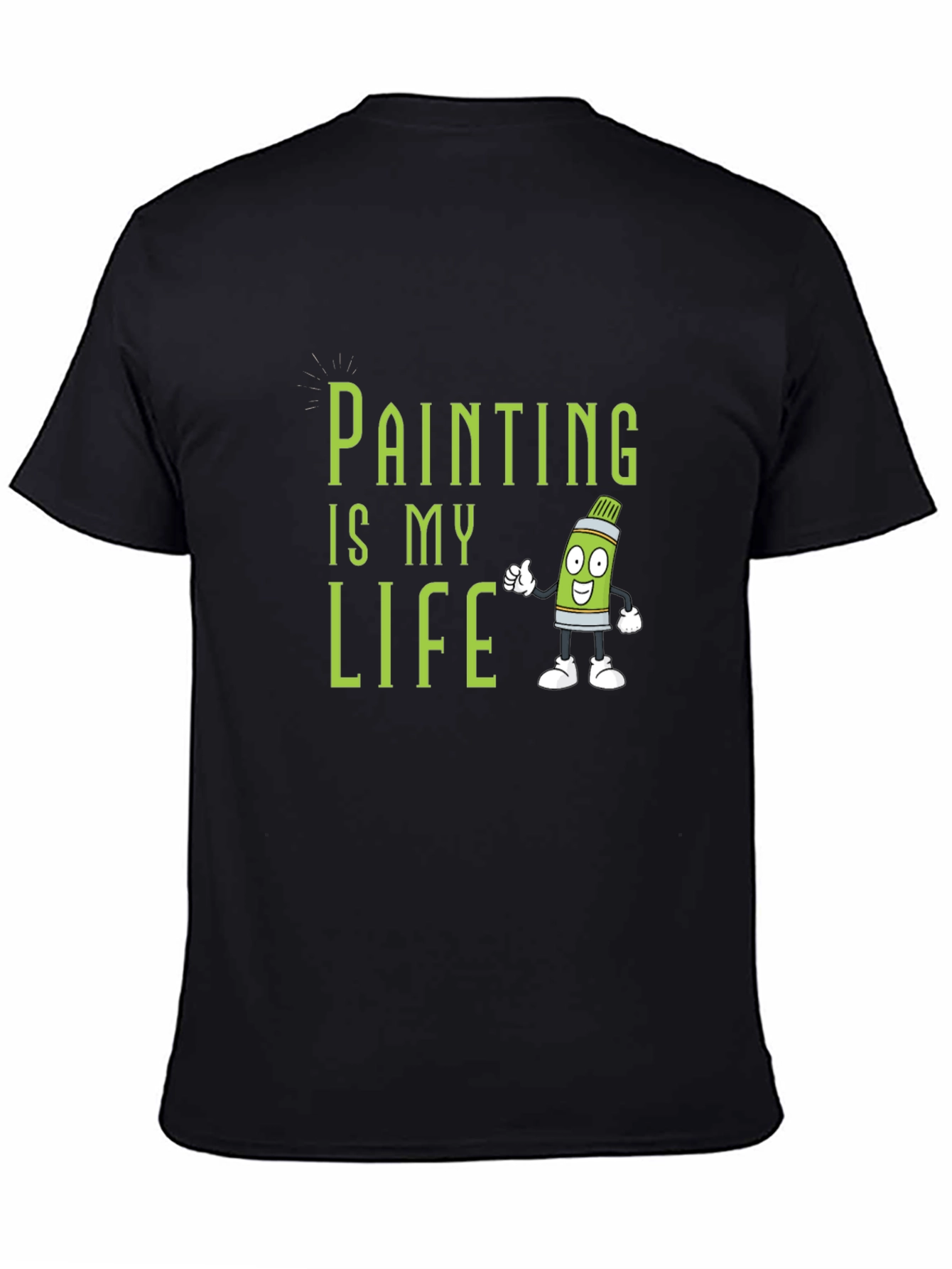 Painting is My Life T-Shirt - Artsy Graphic Tee