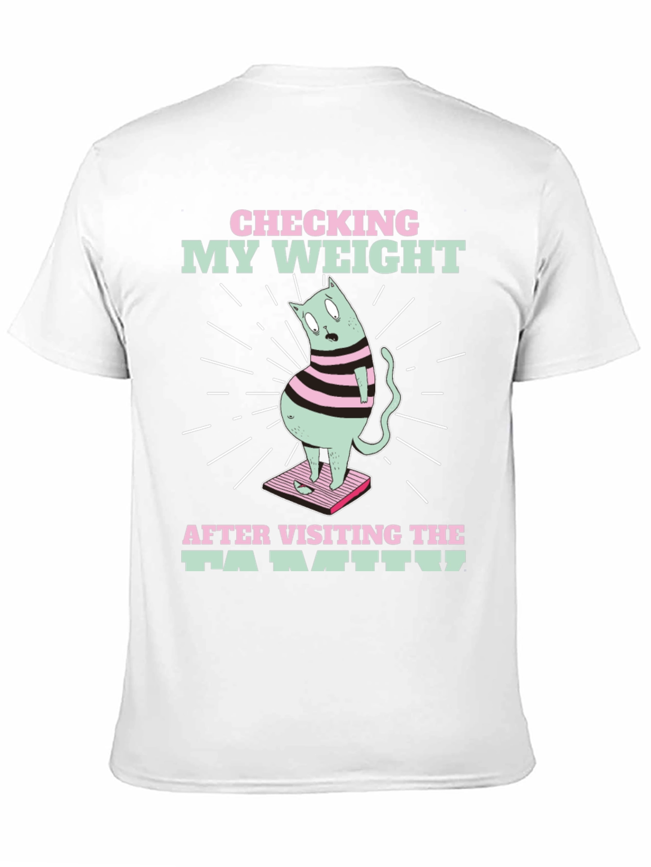 Funny Cat Weight T-Shirt - After Family Visit Tee