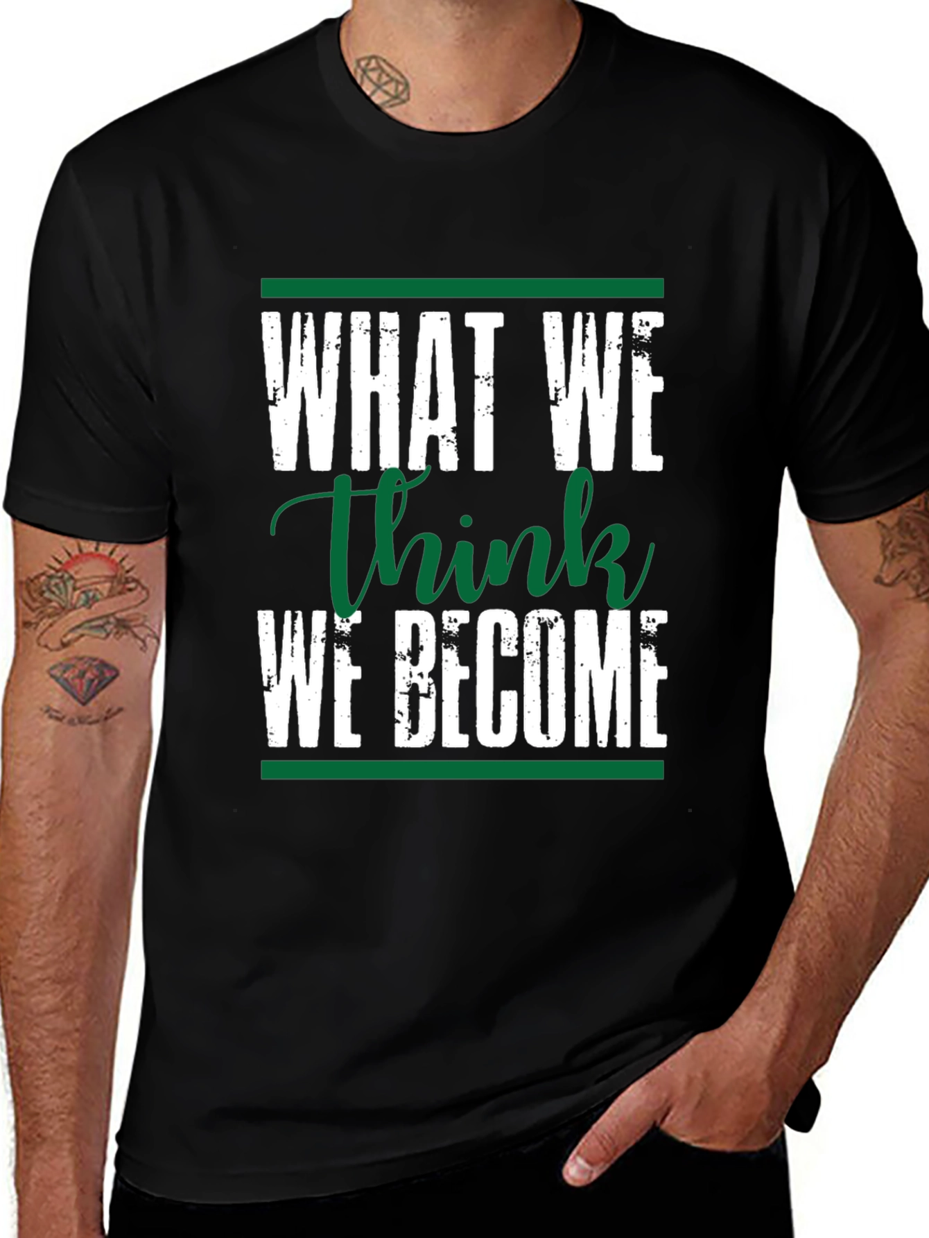 Motivational Black T-Shirt: What We Think We Become