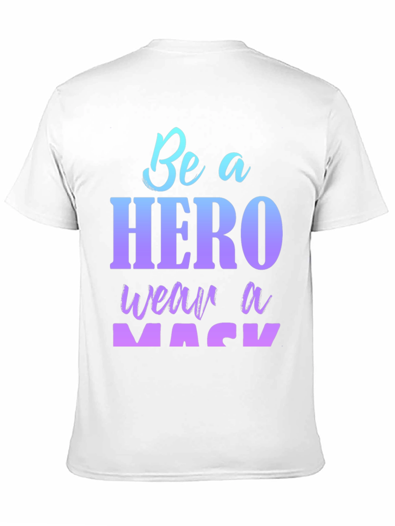 Be A Hero Wear A Mask Black T-Shirt