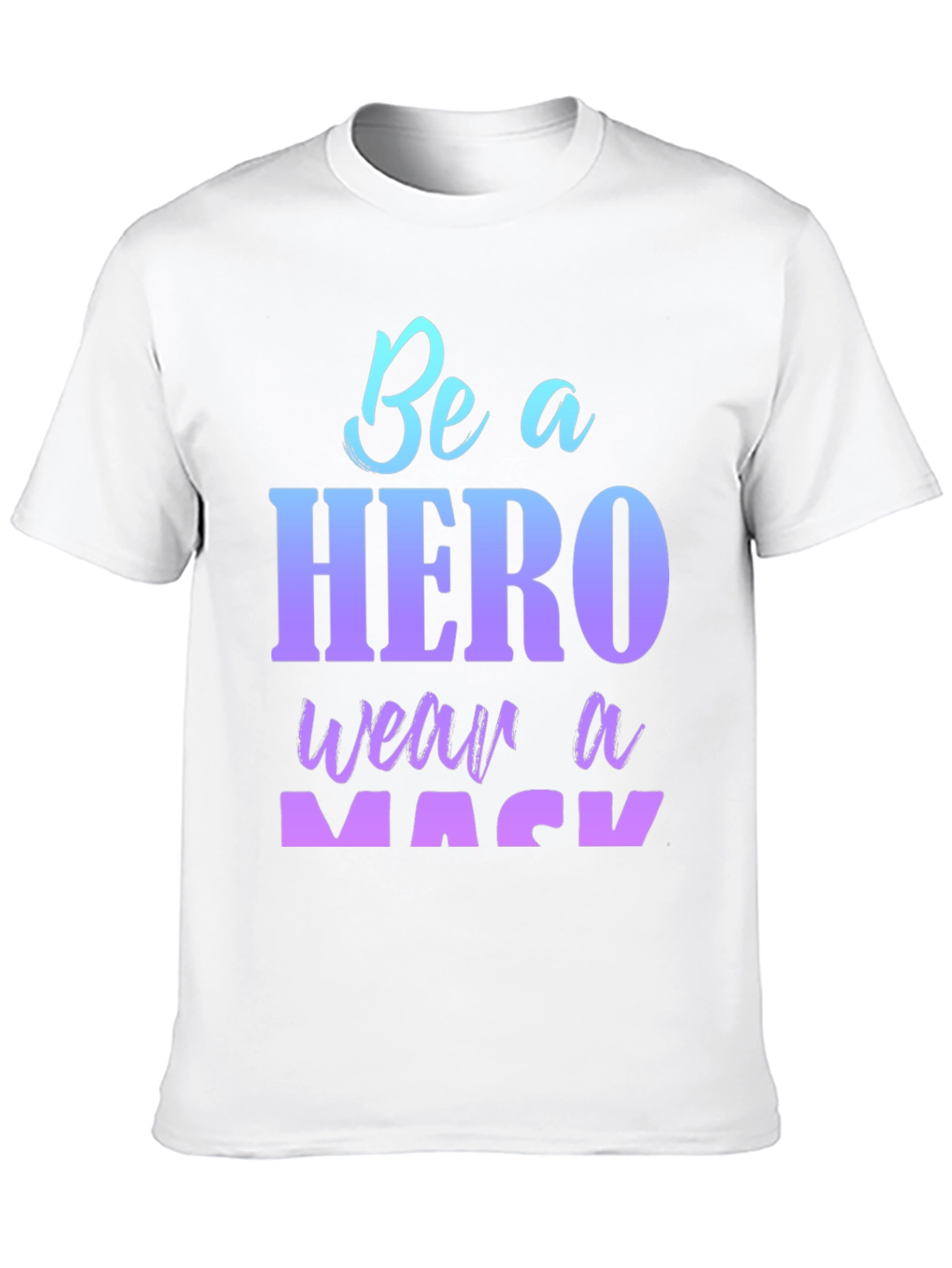 Be A Hero Wear A Mask Black T-Shirt