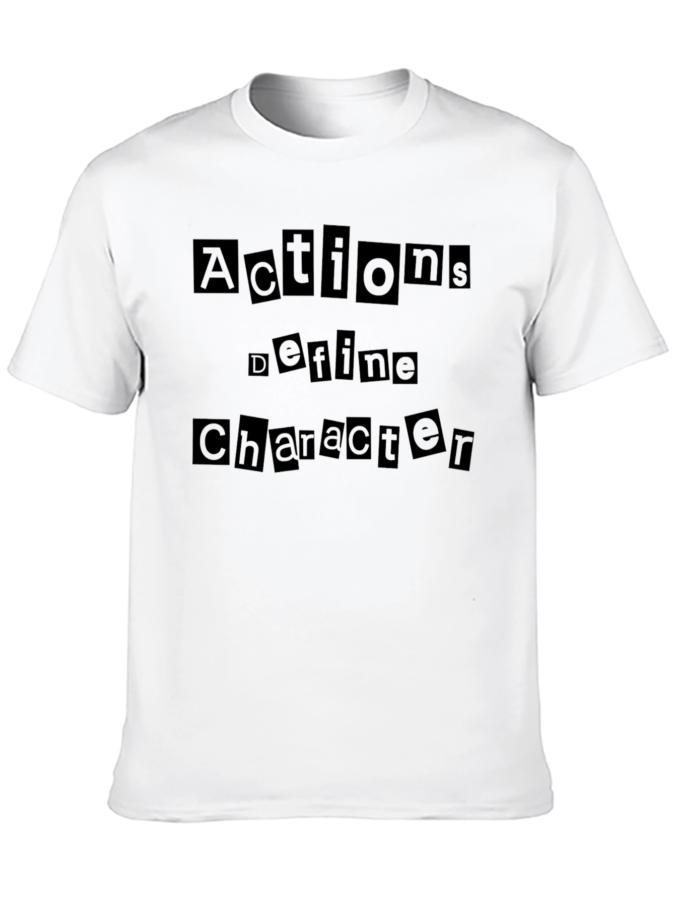 Actions Define Character T-Shirt