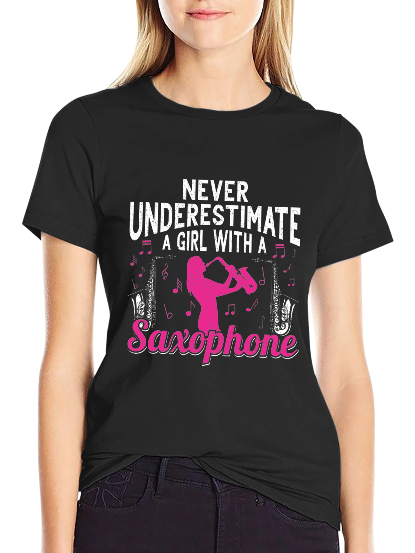 Saxophone Girl T-Shirt - Never Underestimate!