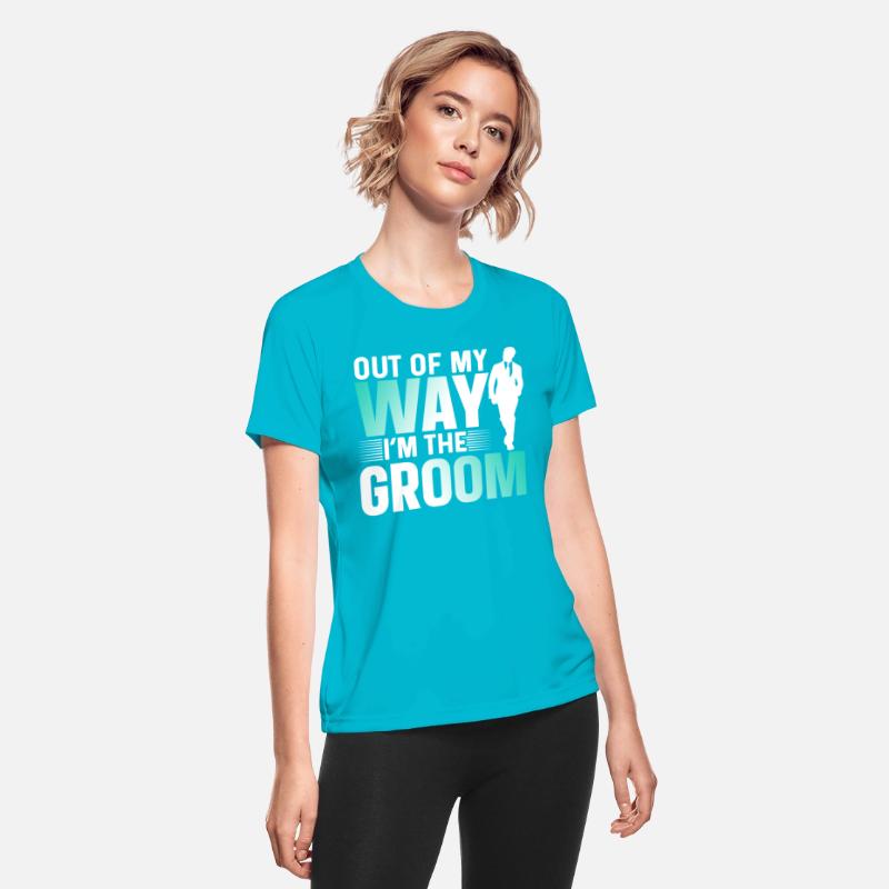 Out Of My Way I'm The Groom Party Sayings Bachelor