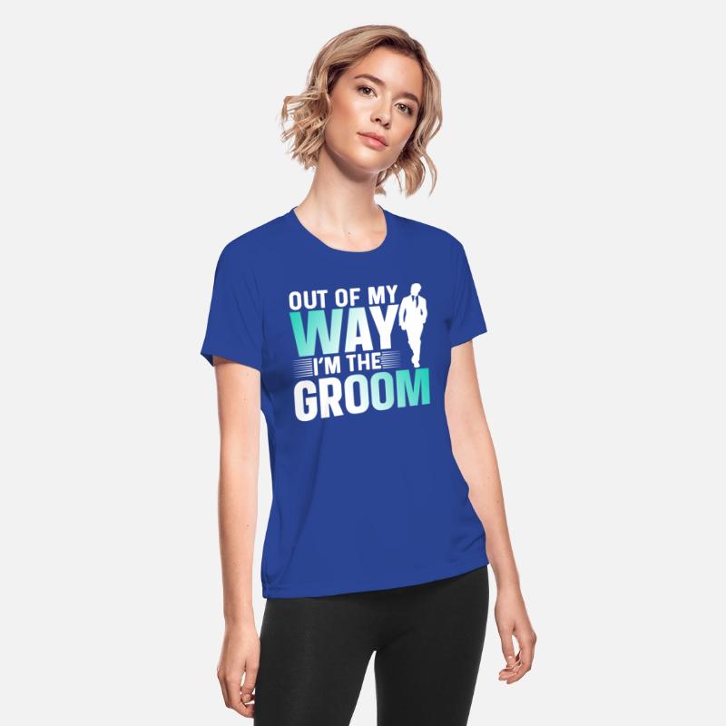 Out Of My Way I'm The Groom Party Sayings Bachelor