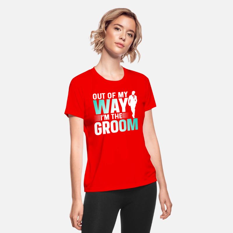 Out Of My Way I'm The Groom Party Sayings Bachelor