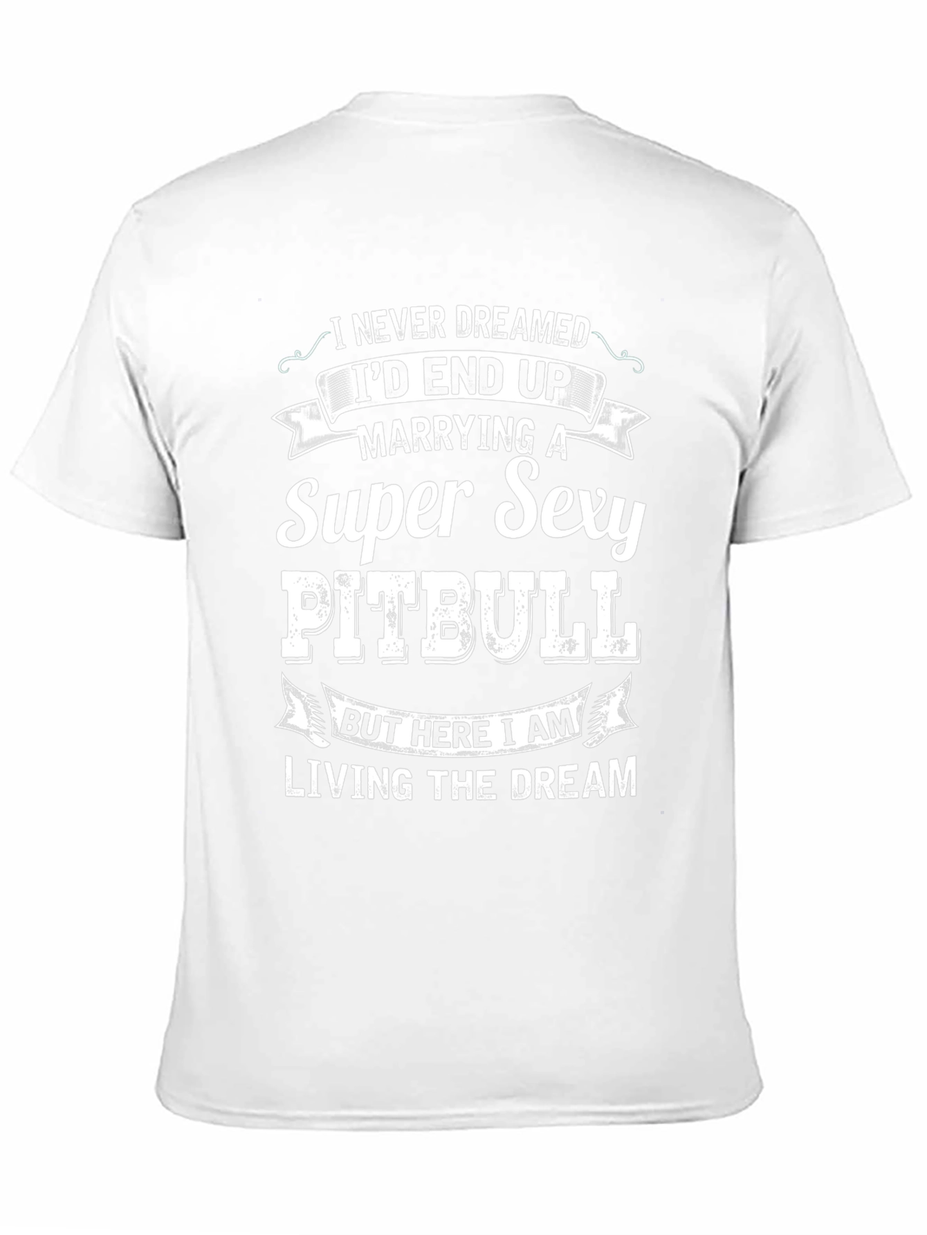 Super Sexy Pitbull T-Shirt – Funny Dog Lover Graphic Tee