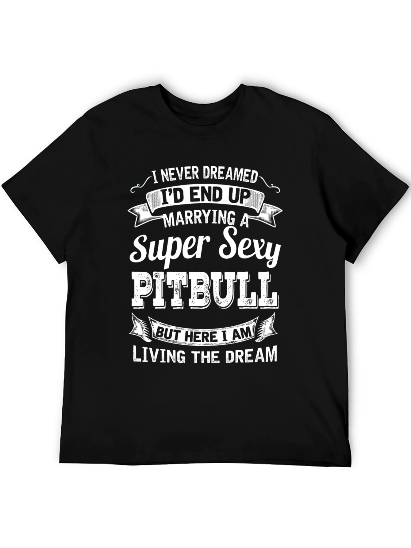 Super Sexy Pitbull T-Shirt – Funny Dog Lover Graphic Tee