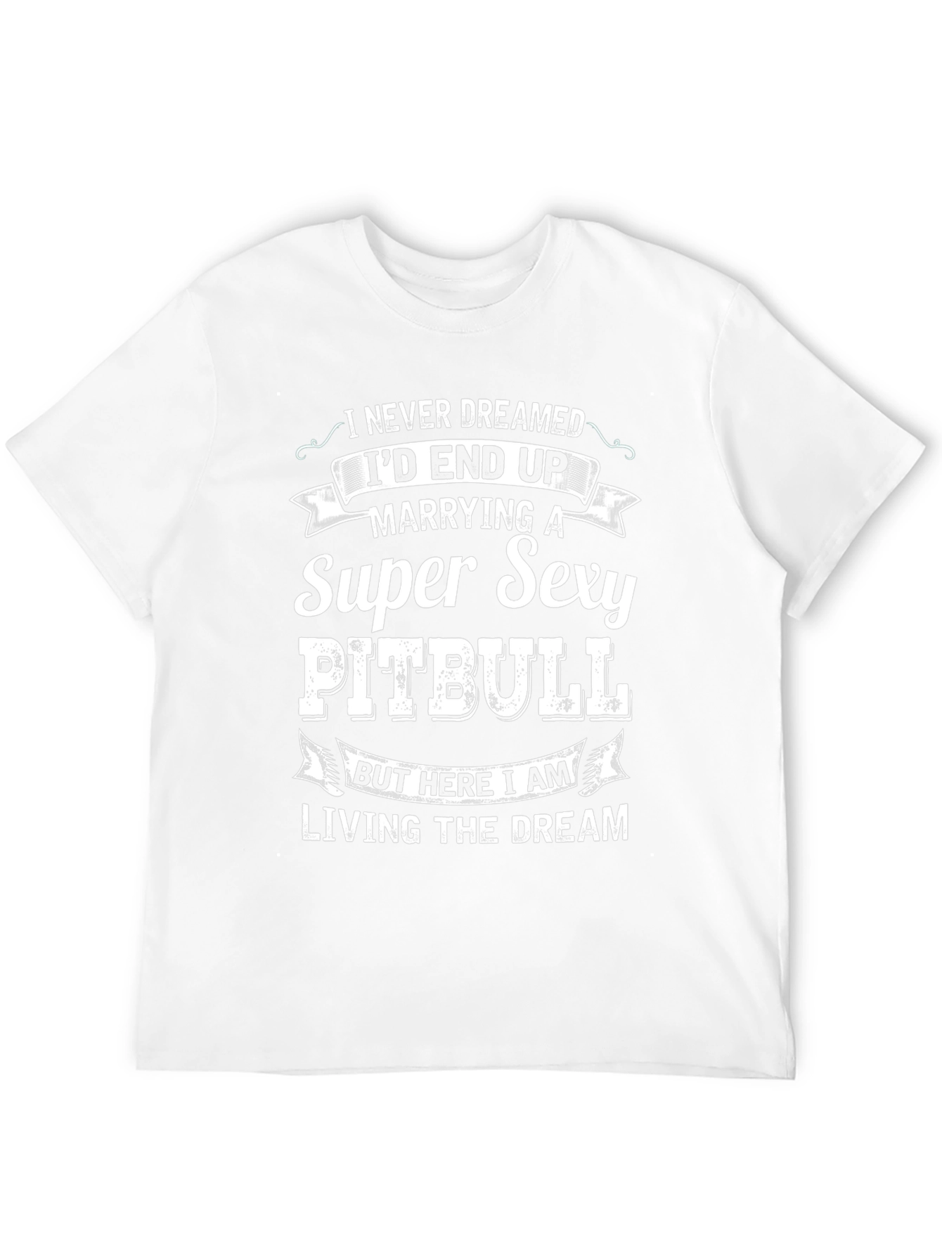 Super Sexy Pitbull T-Shirt – Funny Dog Lover Graphic Tee