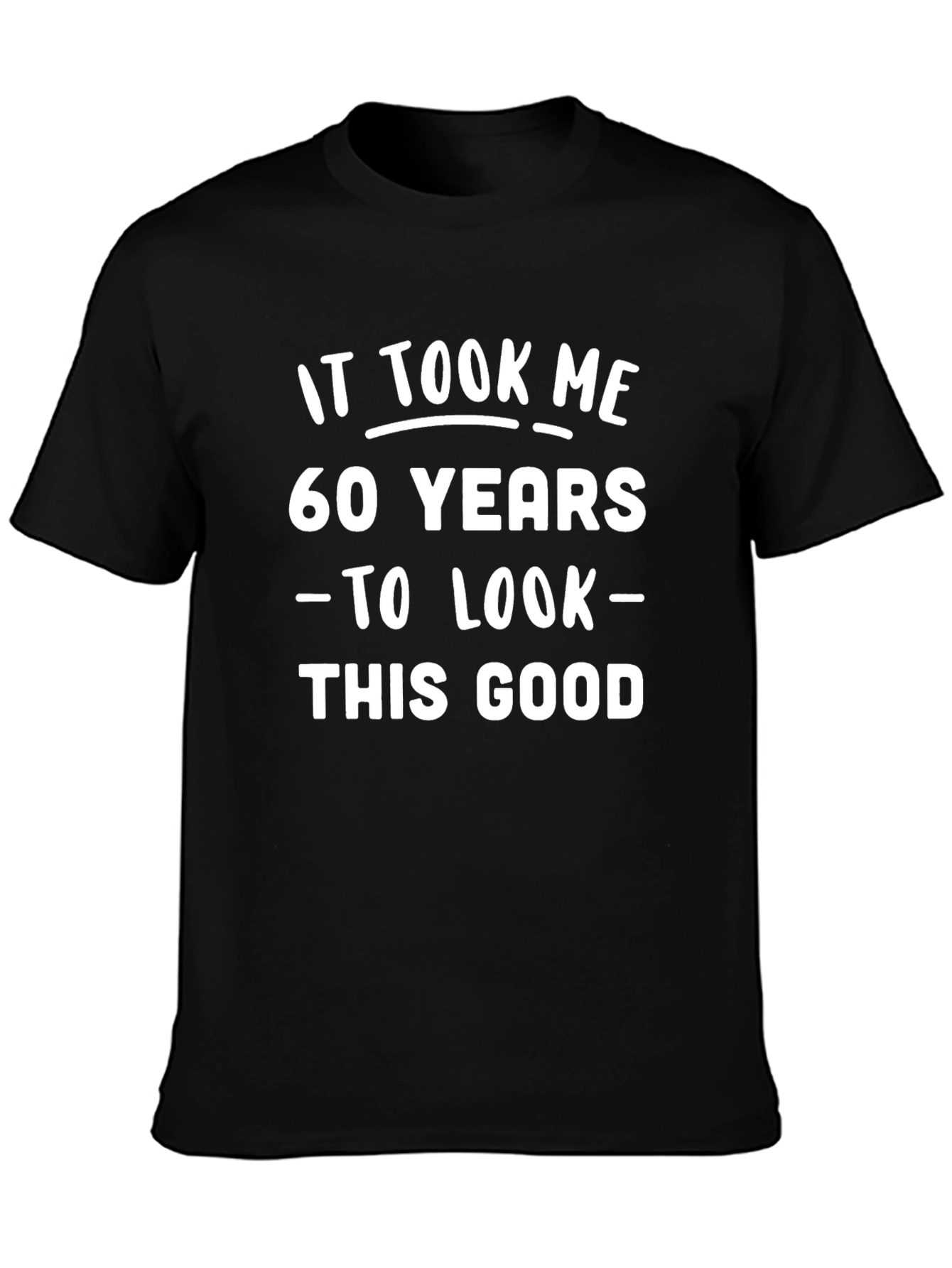 60 Years To Look This Good Graphic Tee