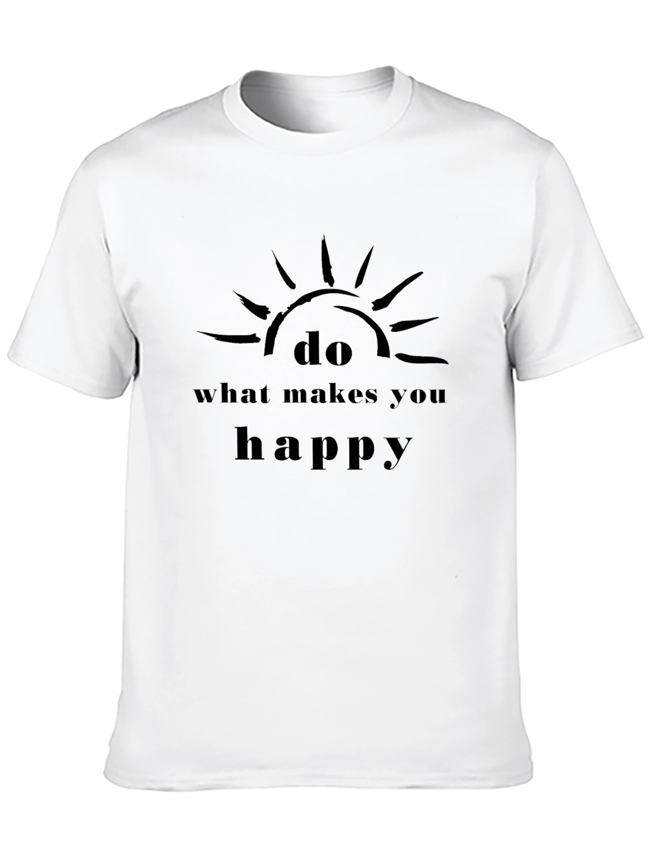 Do What Makes You Happy Black T-Shirt