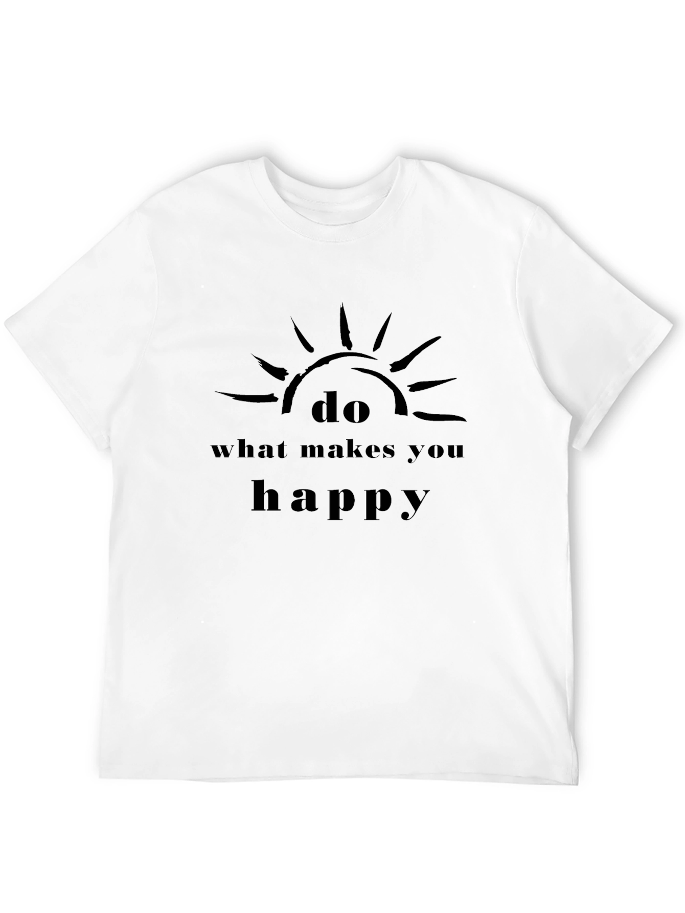 Do What Makes You Happy Black T-Shirt