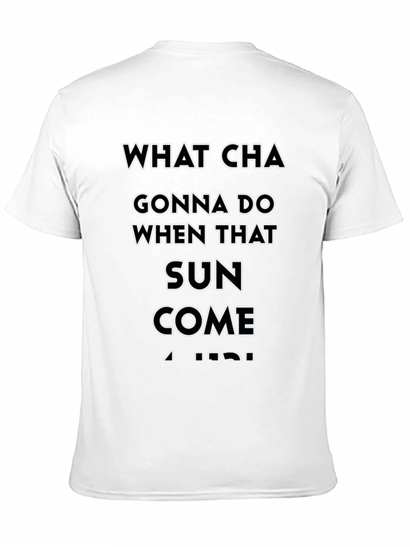 What Cha Gonna Do T-Shirt - Black Cotton Tee