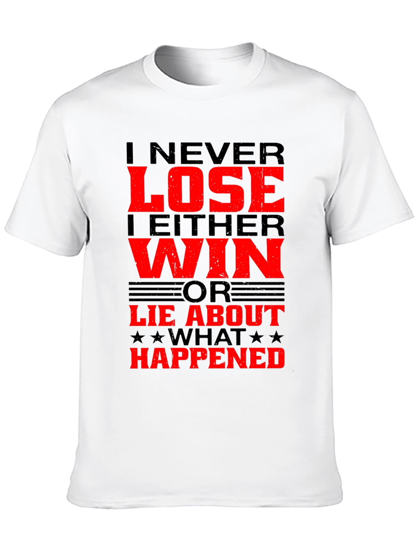 I Never Lose T-Shirt - Funny Slogan Tee