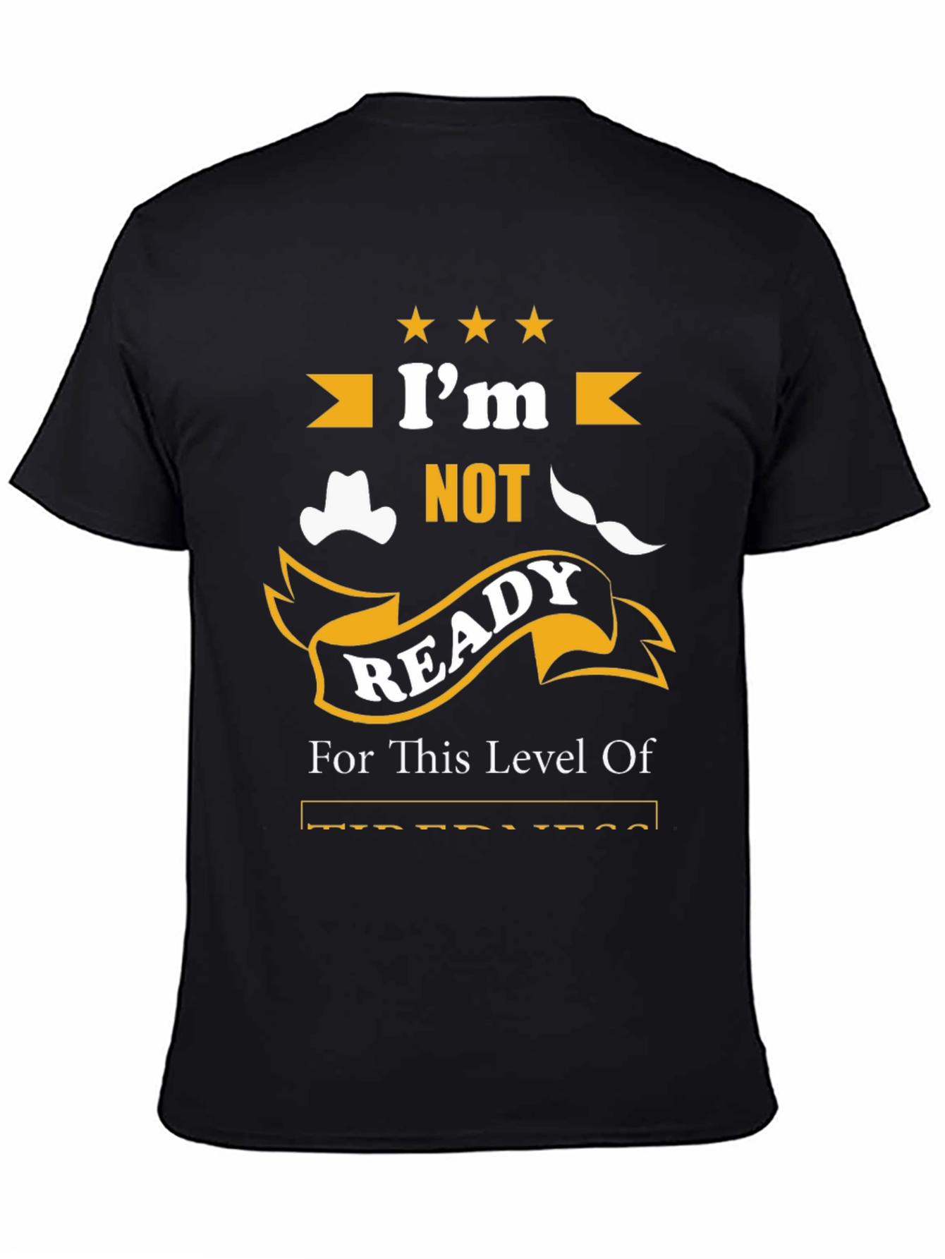 Humorous Not Ready Graphic Print T-Shirt