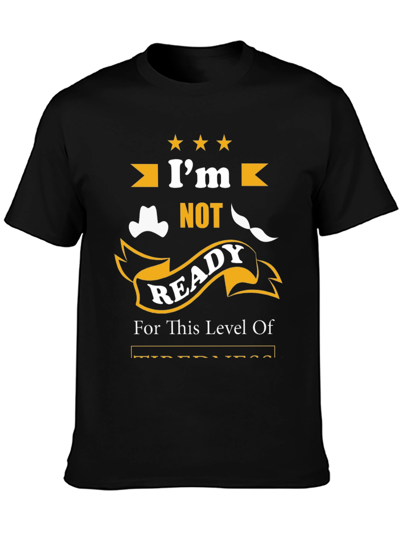 Humorous Not Ready Graphic Print T-Shirt