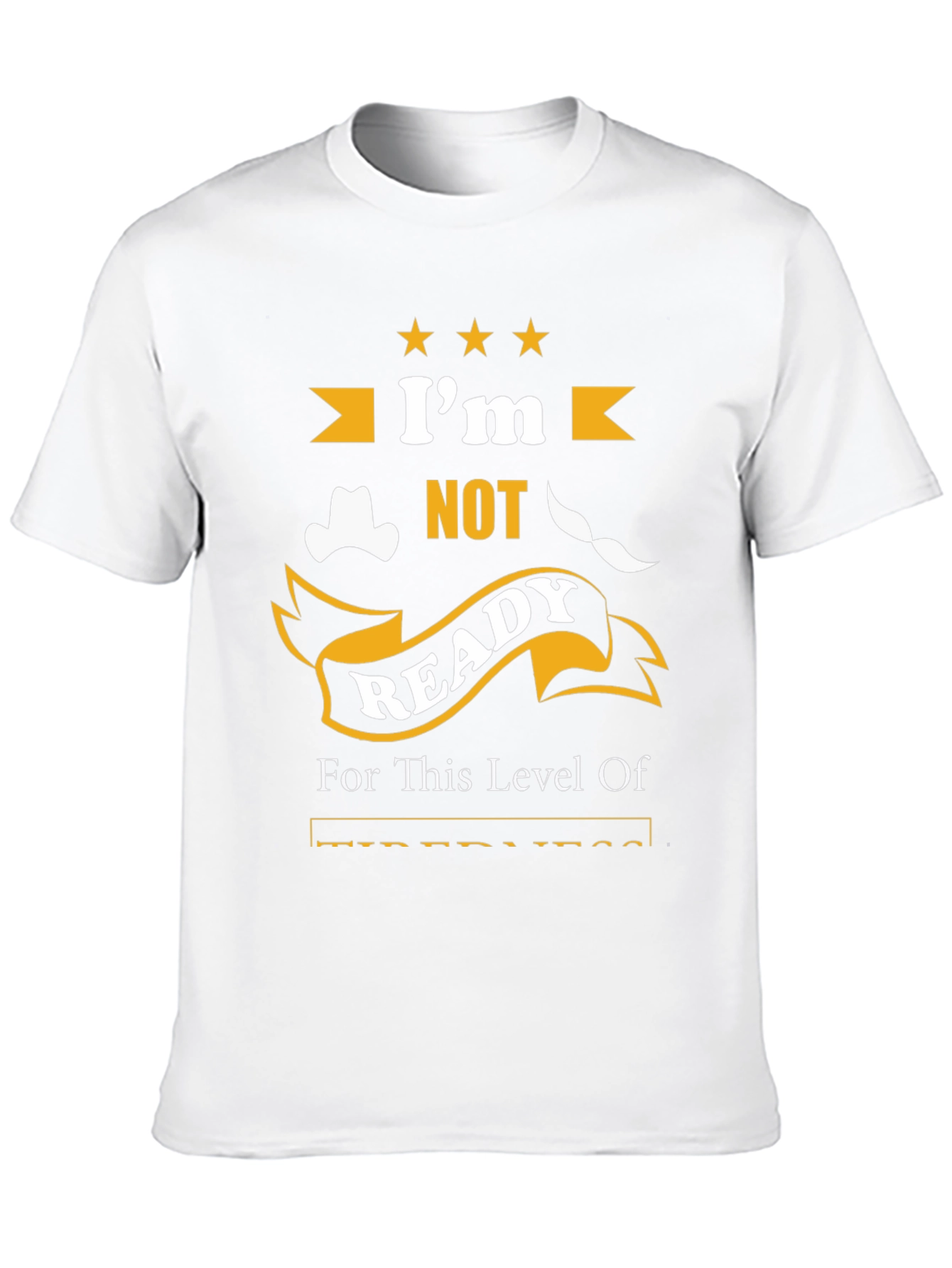Humorous Not Ready Graphic Print T-Shirt