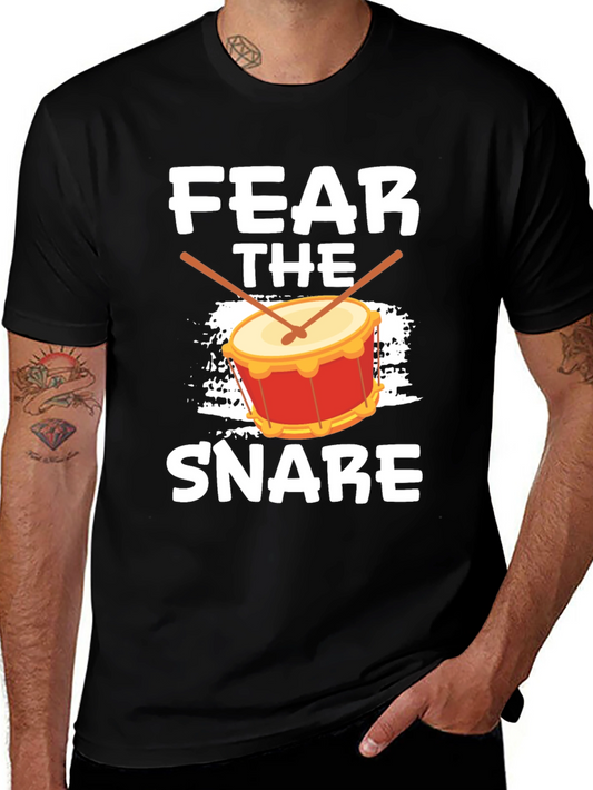 Fear The Snare Drummer Tee