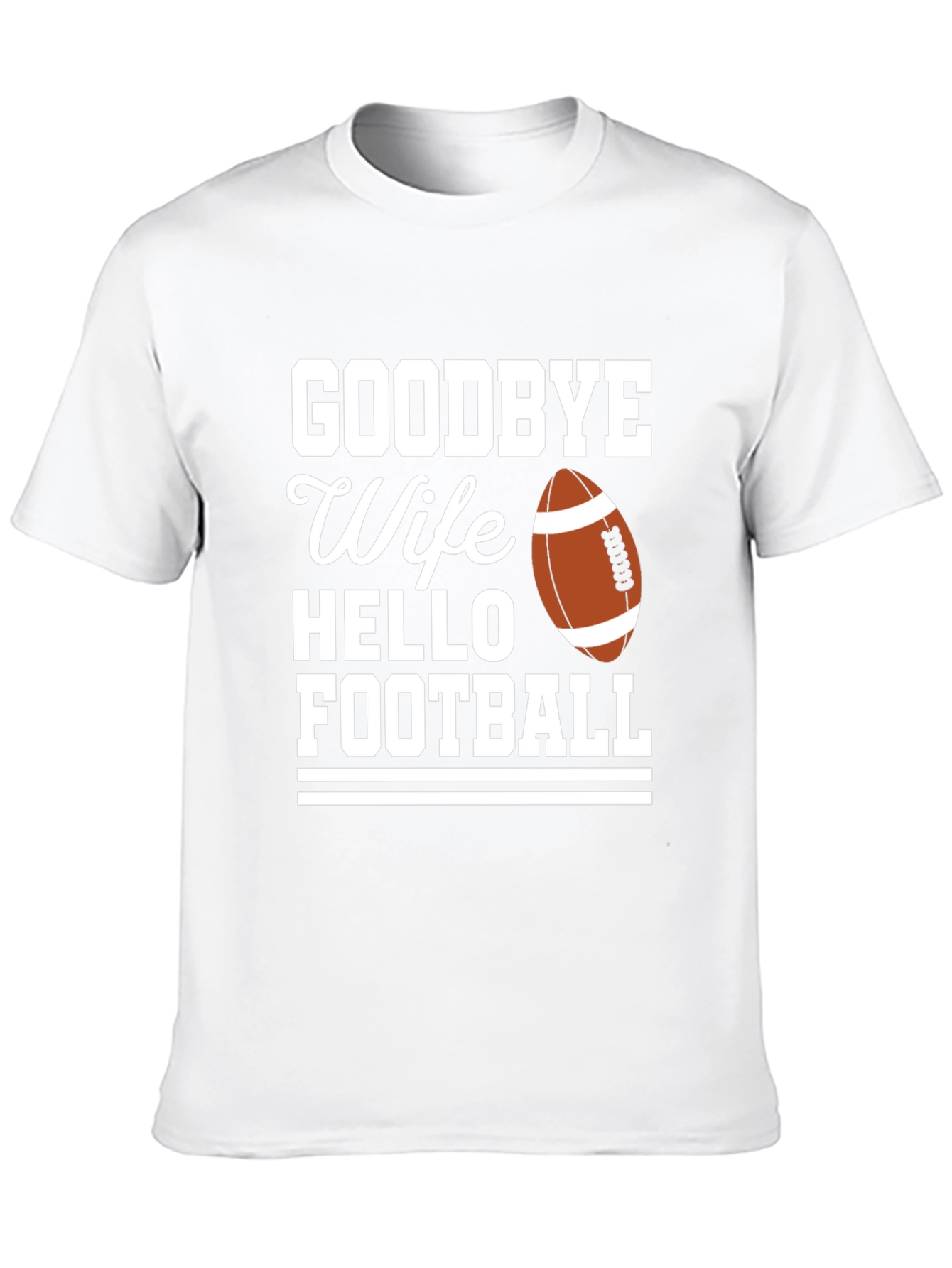 Goodbye Wife Hello Football Graphic Tee