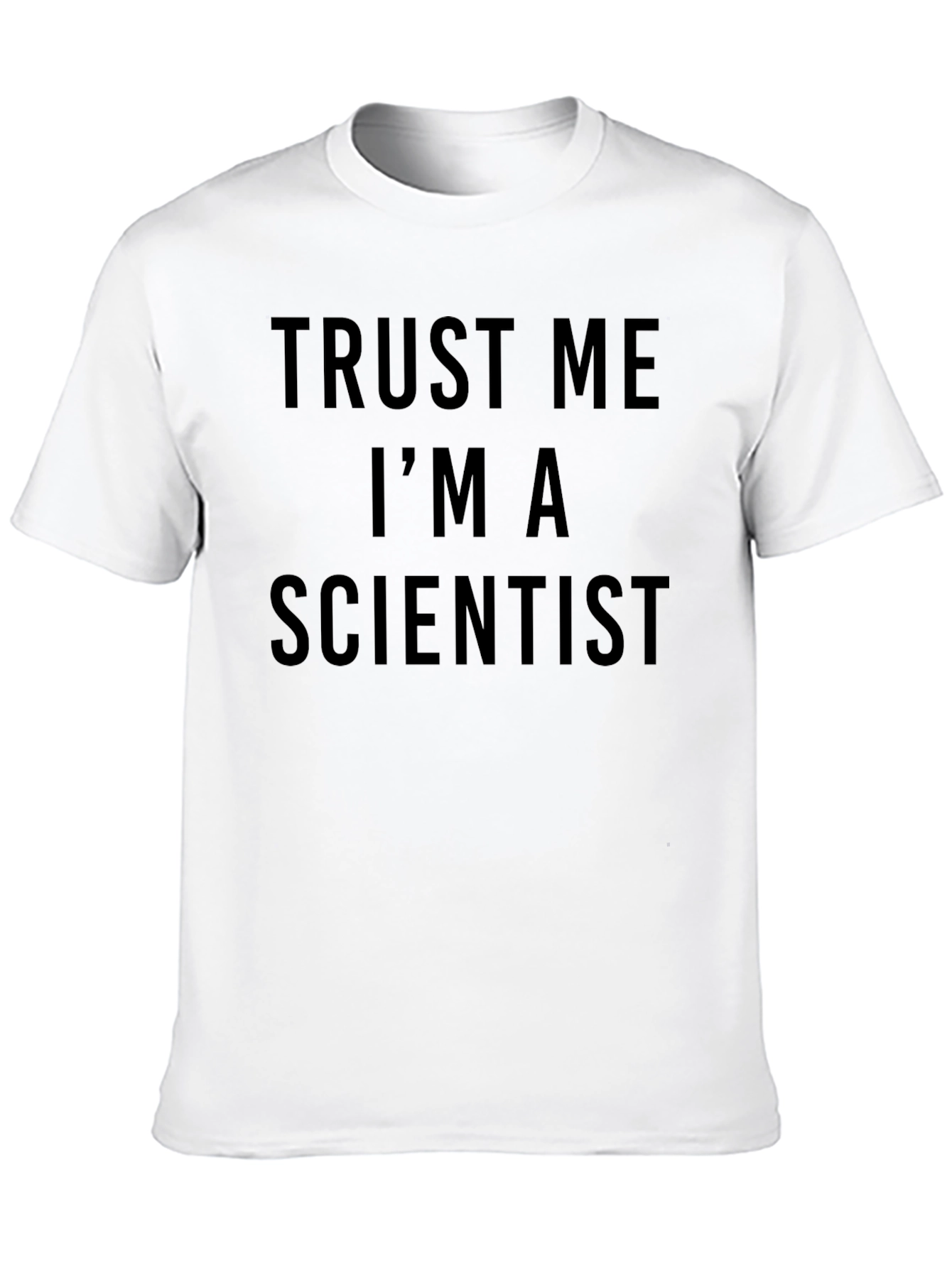 Trust Me Im a Scientist T-Shirt