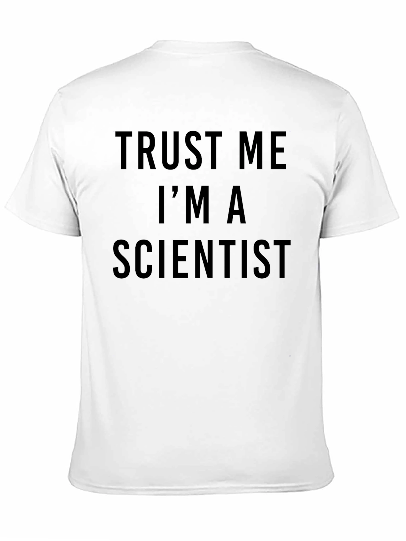 Trust Me Im a Scientist T-Shirt