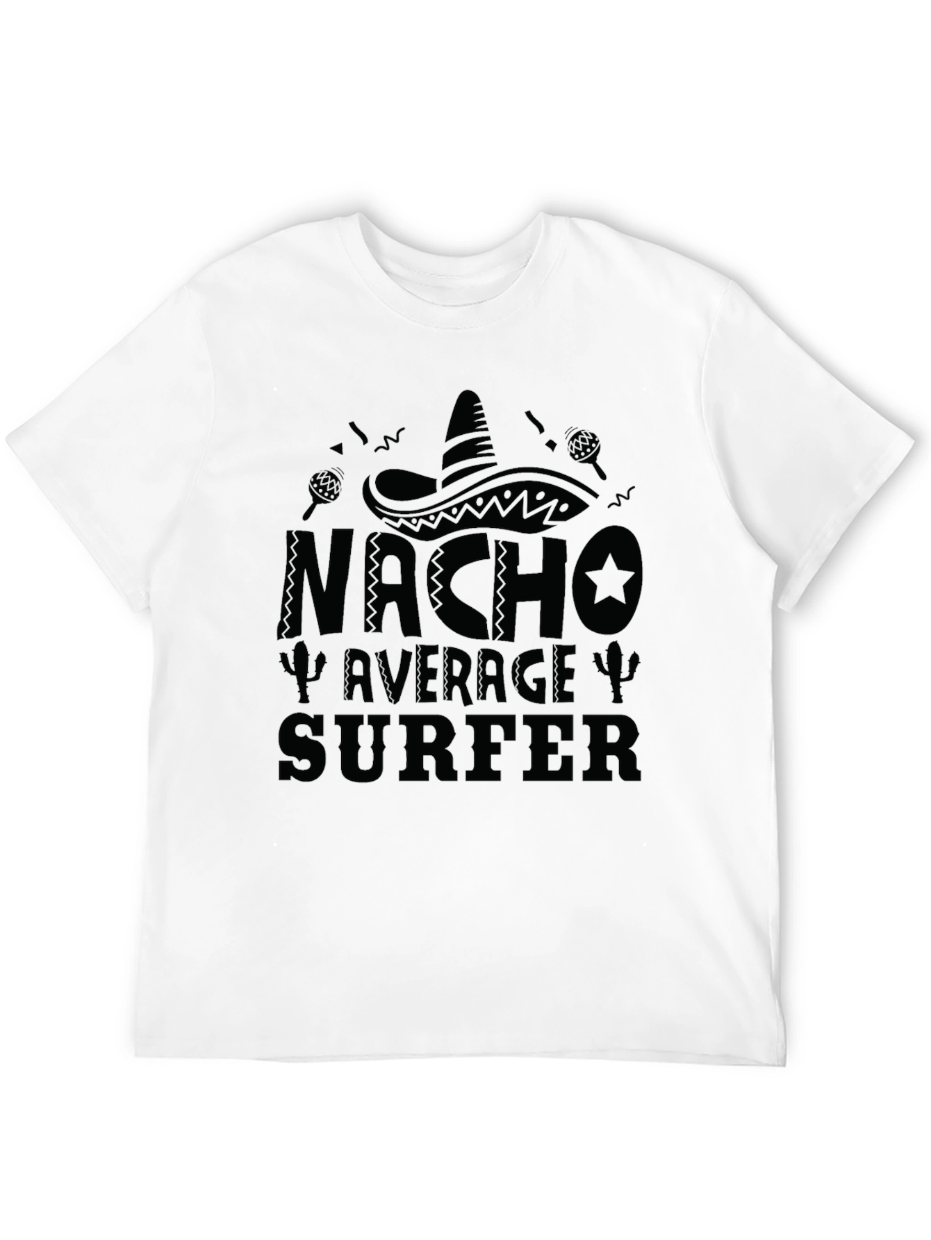 Nacho Average Surfer Funny Graphic T-Shirt
