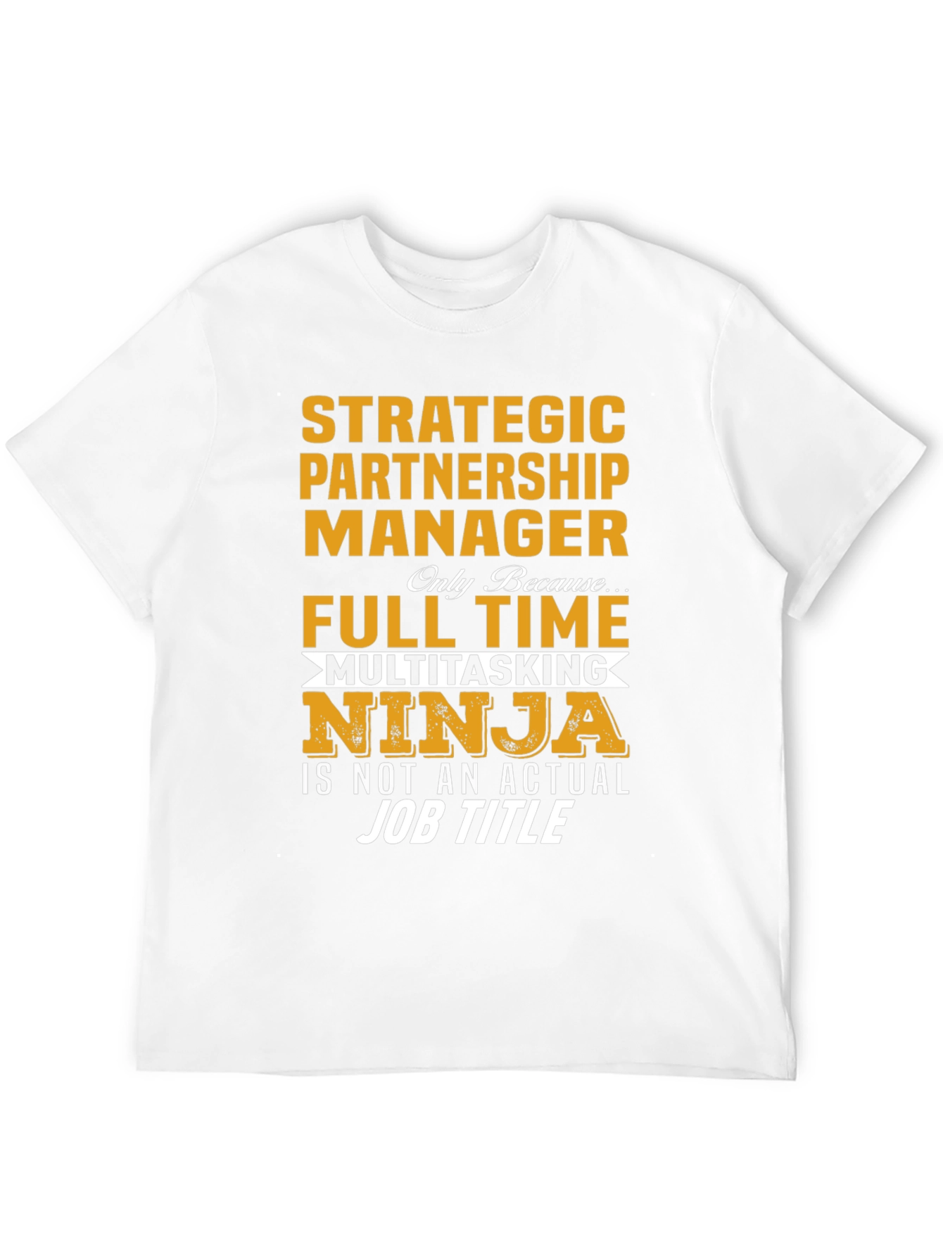 Strategic Partnership Manager T-Shirt