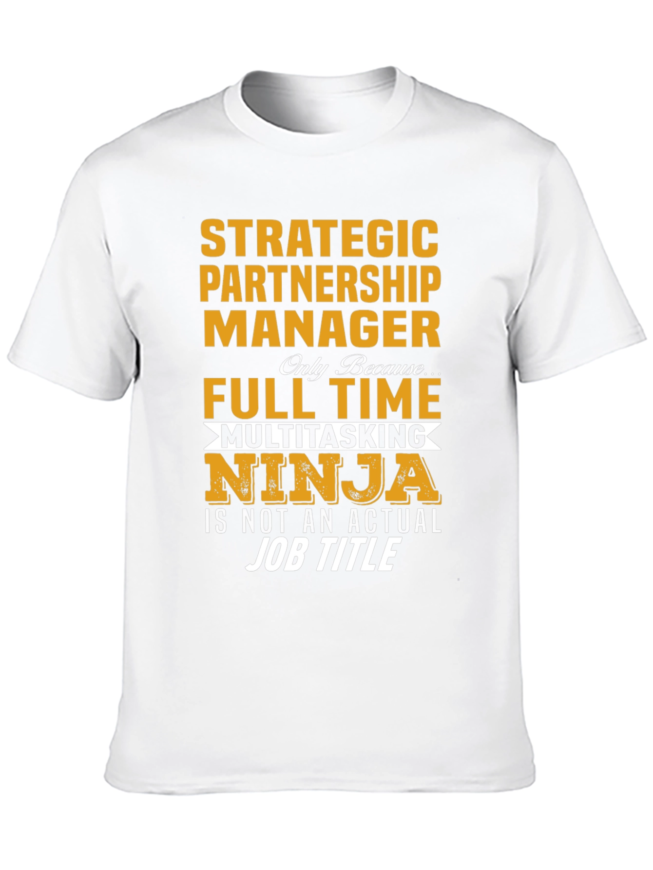 Strategic Partnership Manager T-Shirt