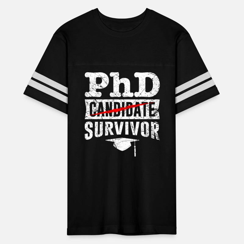 Ph.D Survivor I have a doctorate degree Ph.D